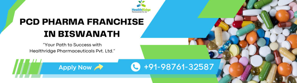 PCD Pharma Franchise in Biswanath